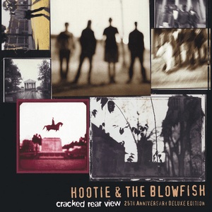 Cracked Rear View (25th Anniversary Deluxe Edition) by Hootie And The Blowfish