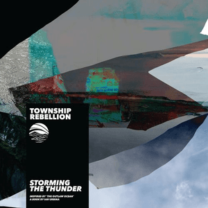 Storming the Thunder (Inspired by 'The Outlaw Ocean' a book by Ian Urbina) by Township Rebellion