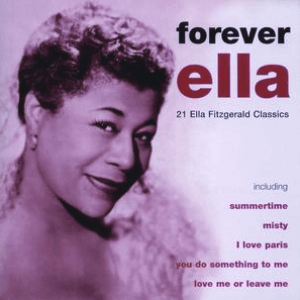 Forever Ella by Ella Fitzgerald