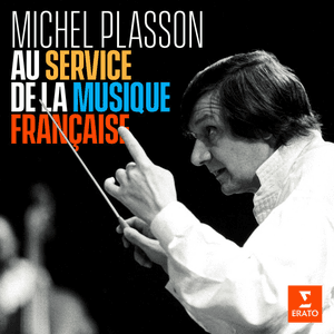 Au service de la musique française by Michel Plasson
