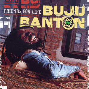 Friends For Life by Buju Banton