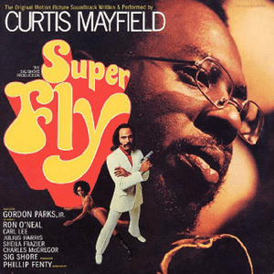 Superfly (O.S.T.) by Curtis Mayfield