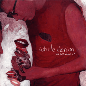 Let's Talk About It by White Denim