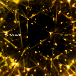 Honeytrap by We Have Band