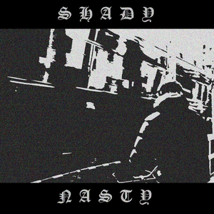Shady Nasty - EP by Shady Nasty