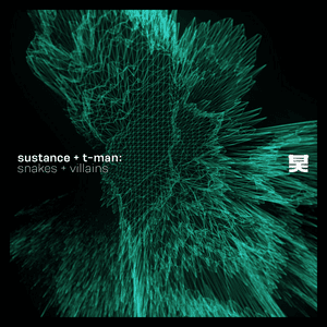 Snakes & Villains by Sustance