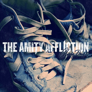 Glory Days by The Amity Affliction
