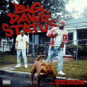 Big Dawg Status by BossMan Dlow