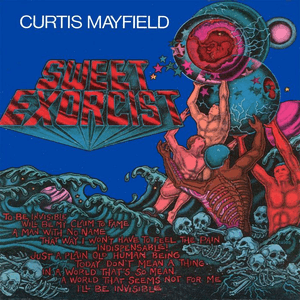 Sweet Exorcist by Curtis Mayfield