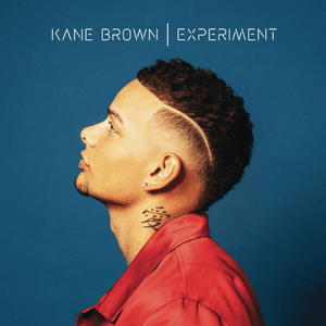 Experiment by Kane Brown