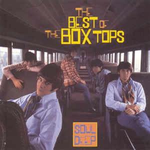 Best Of...Soul Deep by The Box Tops