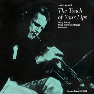 The Touch of Your Lips by Chet Baker