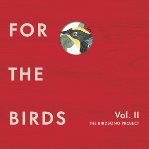 For the Birds: The Birdsong Project, Vol. II by Matthew McConaughey