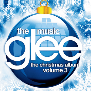 Glee: The Music, The Christmas Album Vol. 3 by Glee Cast
