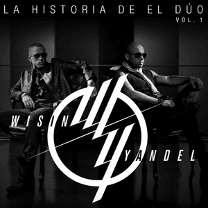 La Historia De El Dúo (Vol.1) by Wisin & Yandel