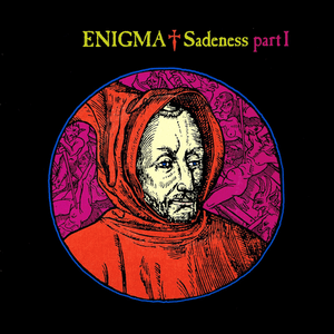 Sadeness (Part I) by Enigma