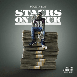 Stacks On Deck by Soulja Boy Tell'em