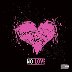 No Love (Remix) by August Alsina