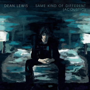 Same Kind Of Different (Acoustic) by Dean Lewis