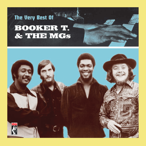 The Very Best Of Booker T. & The MG's by Booker T. & the M.G.'s