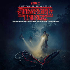Stranger Things, Vol. 2 (A Netflix Original Series Soundtrack) by Stranger Things