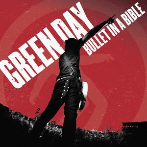 Bullet in a Bible by Green Day
