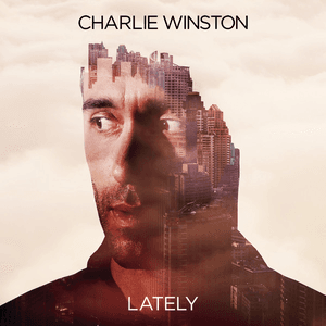 Lately by Charlie Winston