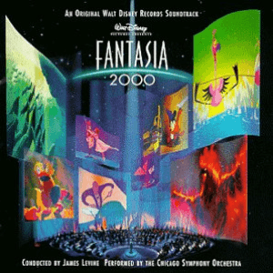 Fantasia 2000 (An Original Walt Disney Records Soundtrack) by Chicago Symphony Orchestra