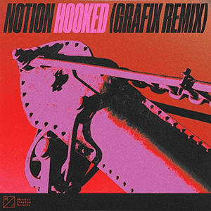 Hooked (Grafix Remix) by NOTION