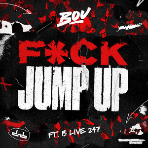 F*ck Jump Up (feat. B Live) by Bou