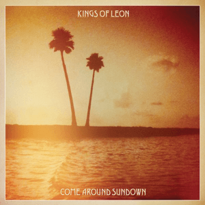 Come Around Sundown (Deluxe Version) by Kings of Lyon