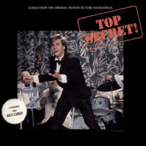 Songs From The Original Motion Picture Soundtrack Top Secret! by Val Kilmer