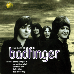 The Best of Badfinger by Badfinger
