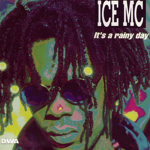 It's a Rainy Day by Ice MC