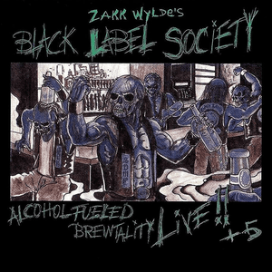 Alcohol Fueled Brewtality by Black Label Society