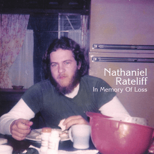 In Memory of Loss by Nathaniel Rateliff