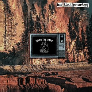 Below The Static by The Bar Stool Preachers