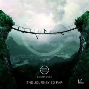 The Journey so Far, Pt. 1 by ENiGMA Dubz