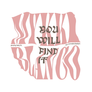 You Will Find It by Mykki Blanco