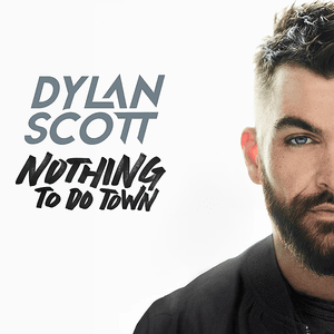 Nothing to Do Town by Dylan Scott