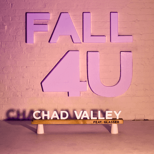 Fall 4 U by Chad Valley