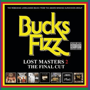 The Lost Masters 2: The Final Cut by Bucks Fizz