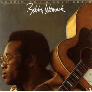 Lookin' for Love Again by Bobby Womack