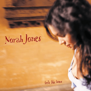 Feels Like Home (Deluxe Edition) by Norah Jones