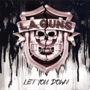 Let You Down by L.A. Guns