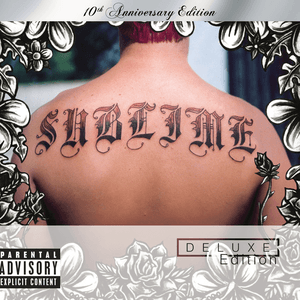 Sublime (10th Anniversary Edition / Deluxe Edition) by Sublime