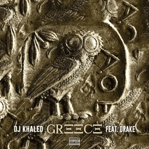 GREECE (feat. Drake) by DJ Khaled