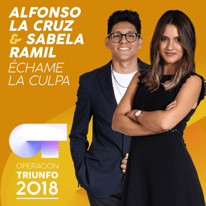 Échame La Culpa (Operación Triunfo 2018) by La Cruz