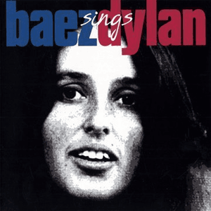 Baez Sings Dylan by Joan Baez