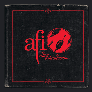 Sing the Sorrow by AFI